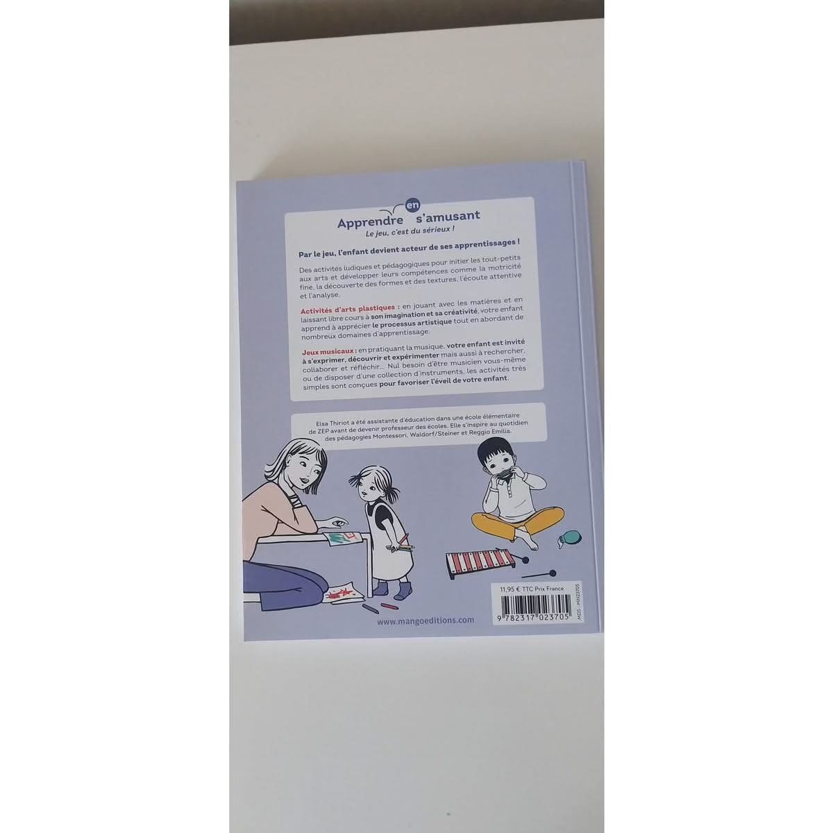 Dos du livre 'Eveil Aux Arts - Activités D'arts Plastiques Et Jeux Musicaux' d'Elsa Thiriot. Présentation des activités ludiques et pédagogiques pour éveiller le sens artistique des enfants.