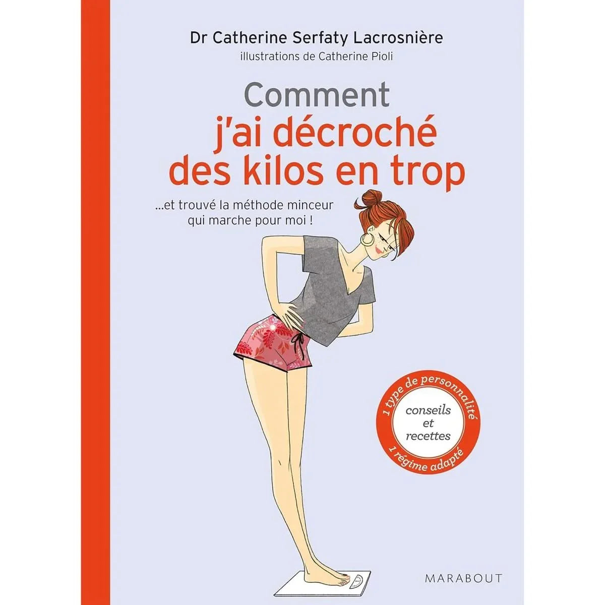 Comment j'ai décroché des kilos en trop