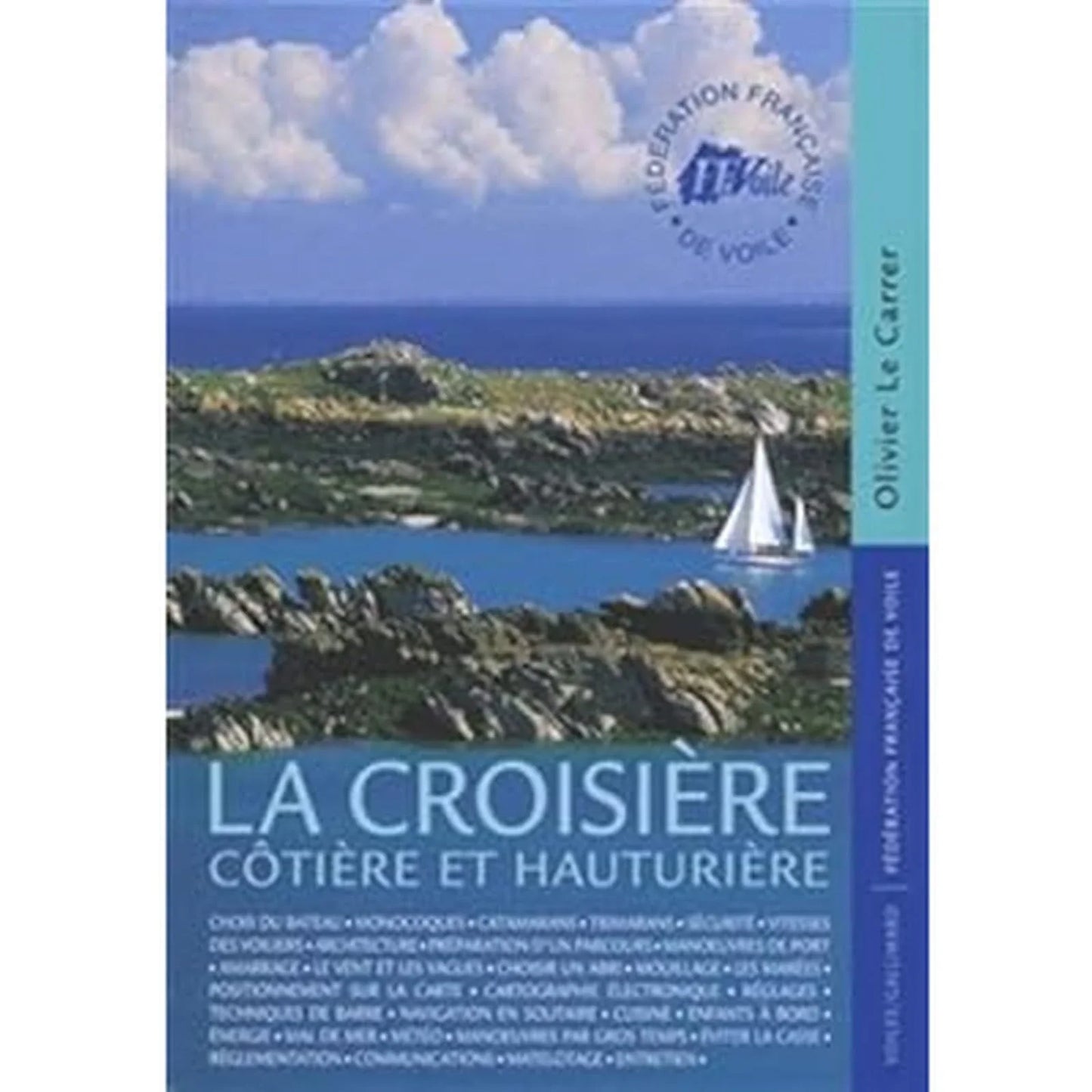 La croisière côtière et hauturière