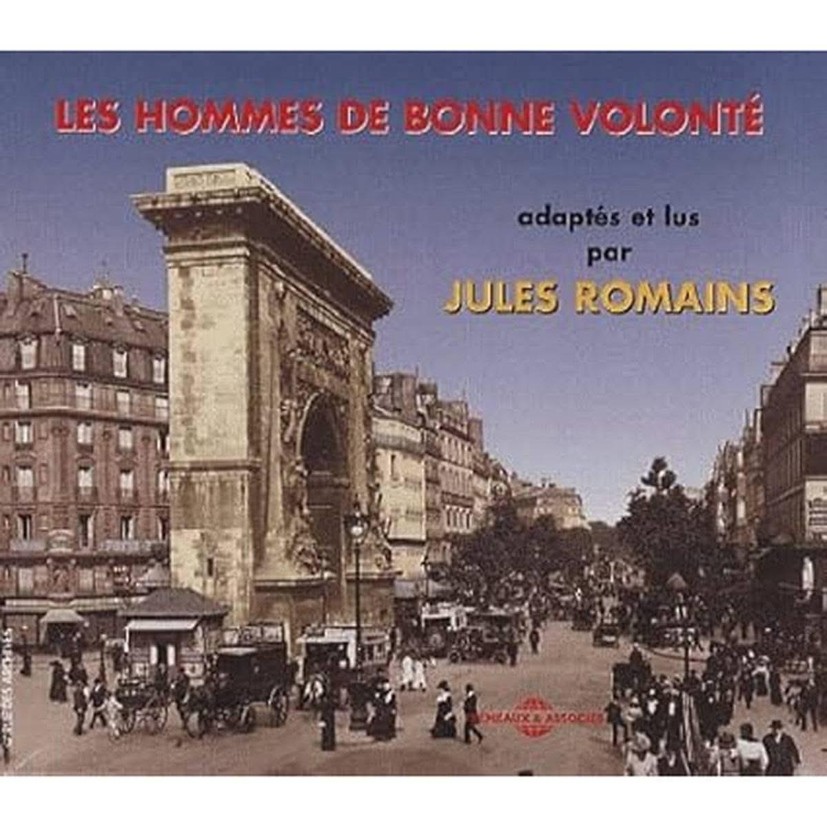 Les Hommes de bonne volonté 14 CD de Jules Romains, une fresque historique en vingt-sept volumes sur le début du XXe siècle, adaptée en livre audio.