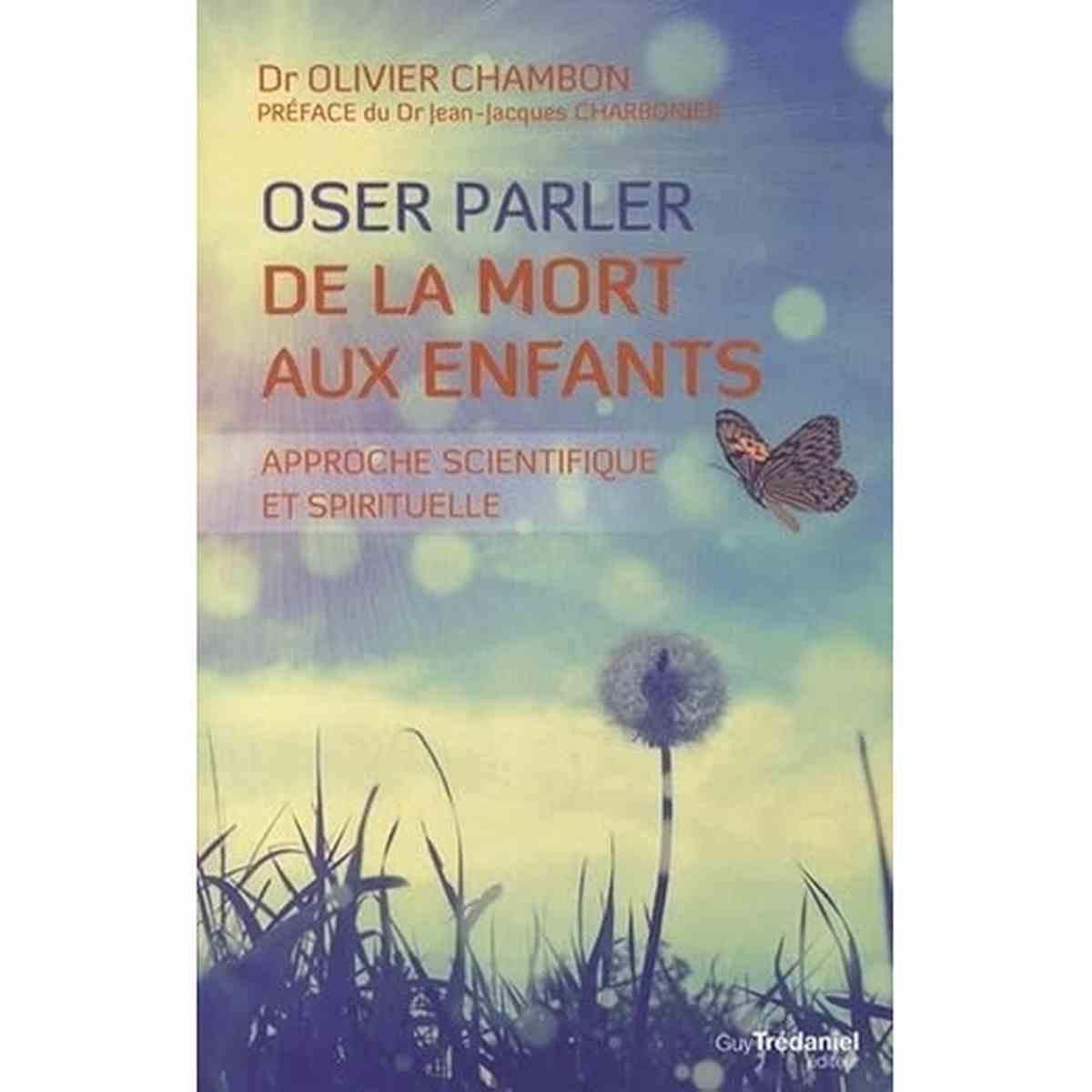 couverture du livre Oser parler de la mort aux enfants - Approche scientifique et spirituelle , montrant un papillon volant dans les herbes