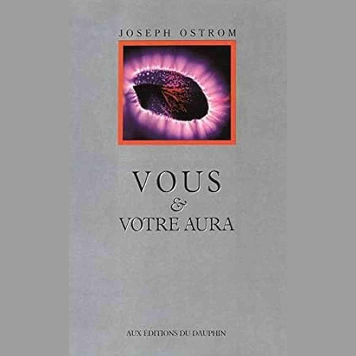 Vous et votre aura Joseph ostrom