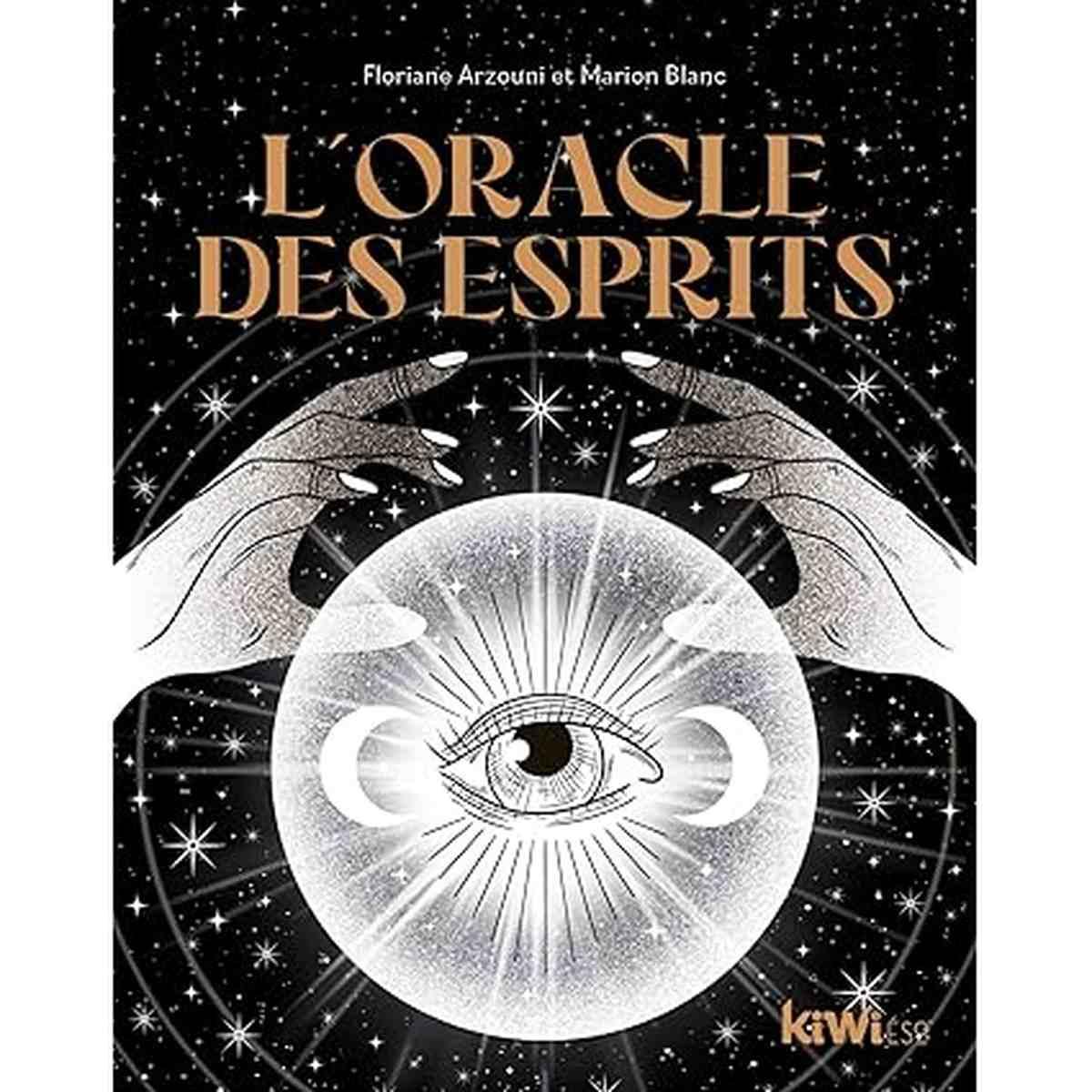 L'oracle des Esprits - Floriane Arzouni, Marion Blanc. Un oracle mystique illustré avec un œil divinatoire entouré d'énergies spirituelles.