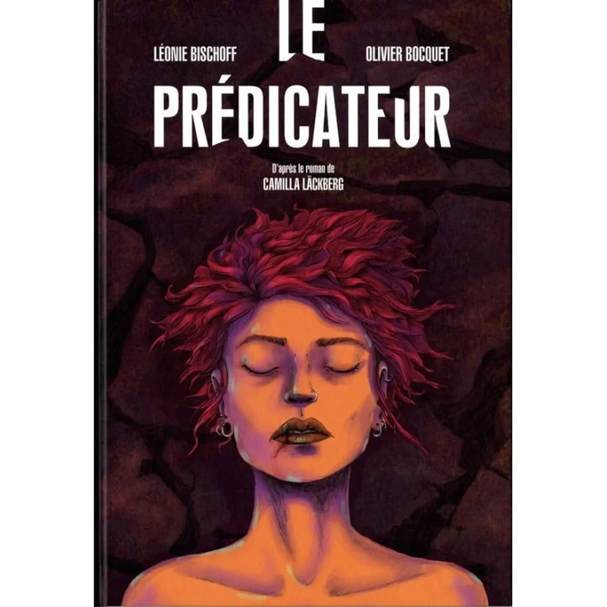 Le Prédicateur BD – Adaptation du roman de Camilla Läckberg – Dessin Léonie Bischoff – Scénario Olivier Bocquet