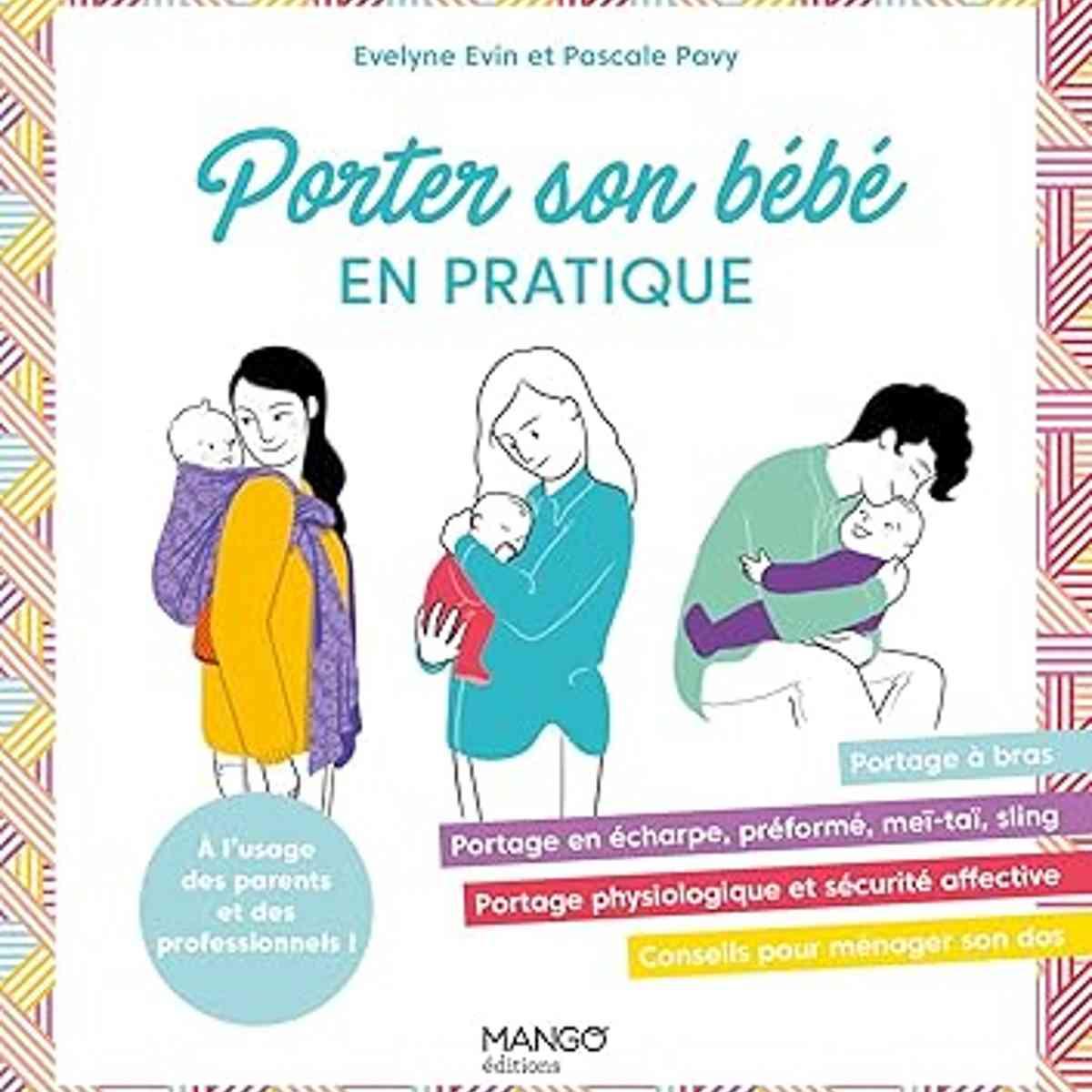 Porter son bébé: À l’usage des parents et des professionnels !