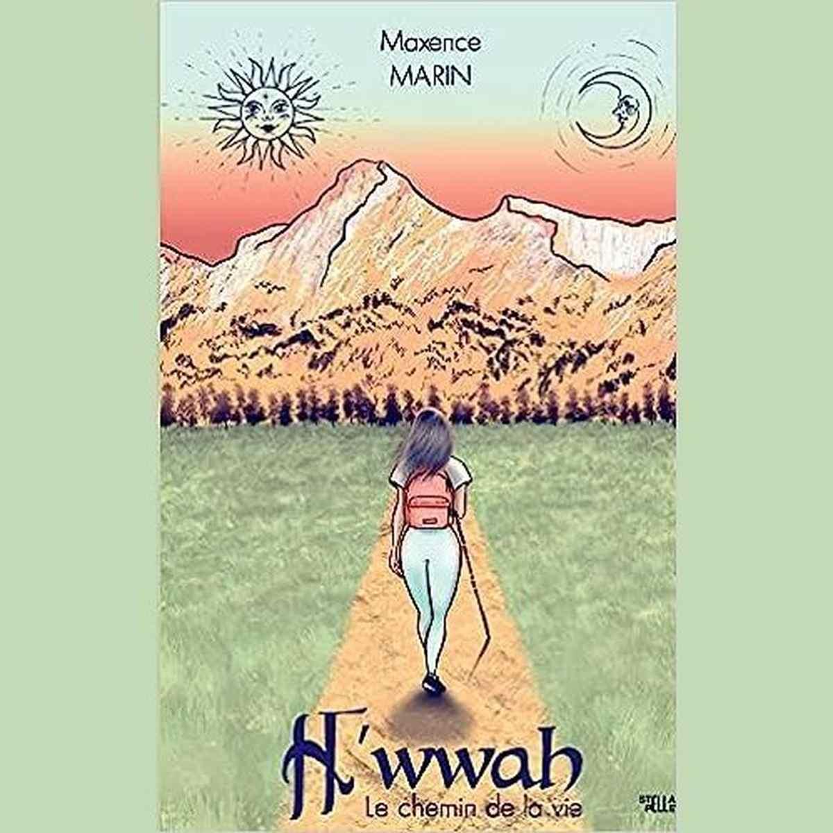 H'wwah: Le Chemin de la vie .Maxence martin