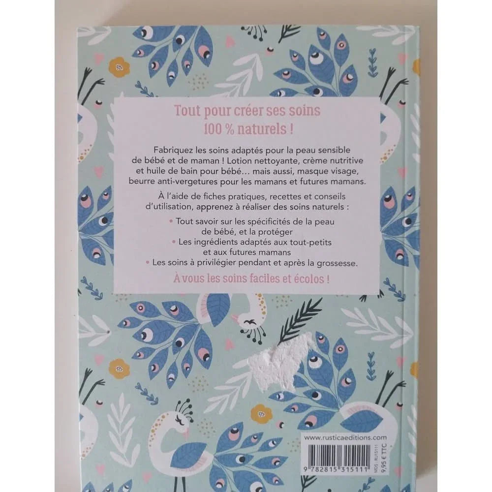 Hygiène et soins maman & bébé: Recettes à faire soi-même.Do it Nature