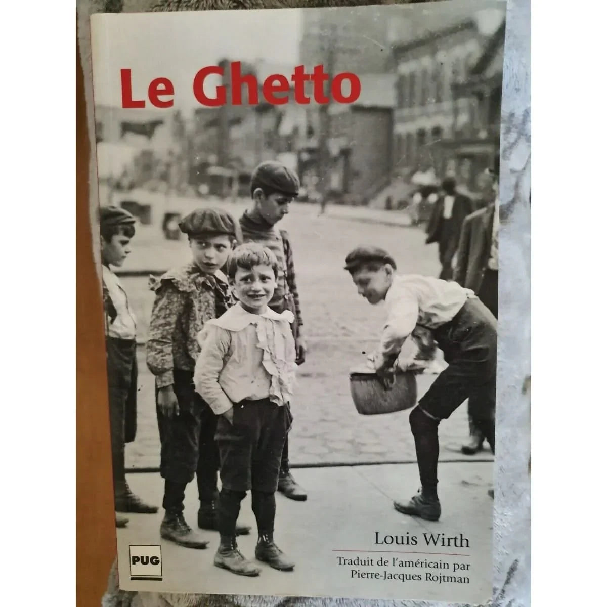 Le Guetto - Louis Wirth .École de sociologie de Chicago