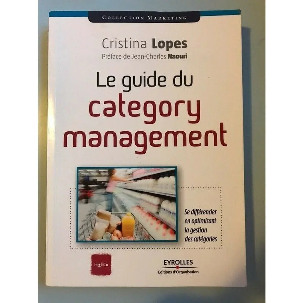 Le Guide Du Category Management -Cristina Lopes