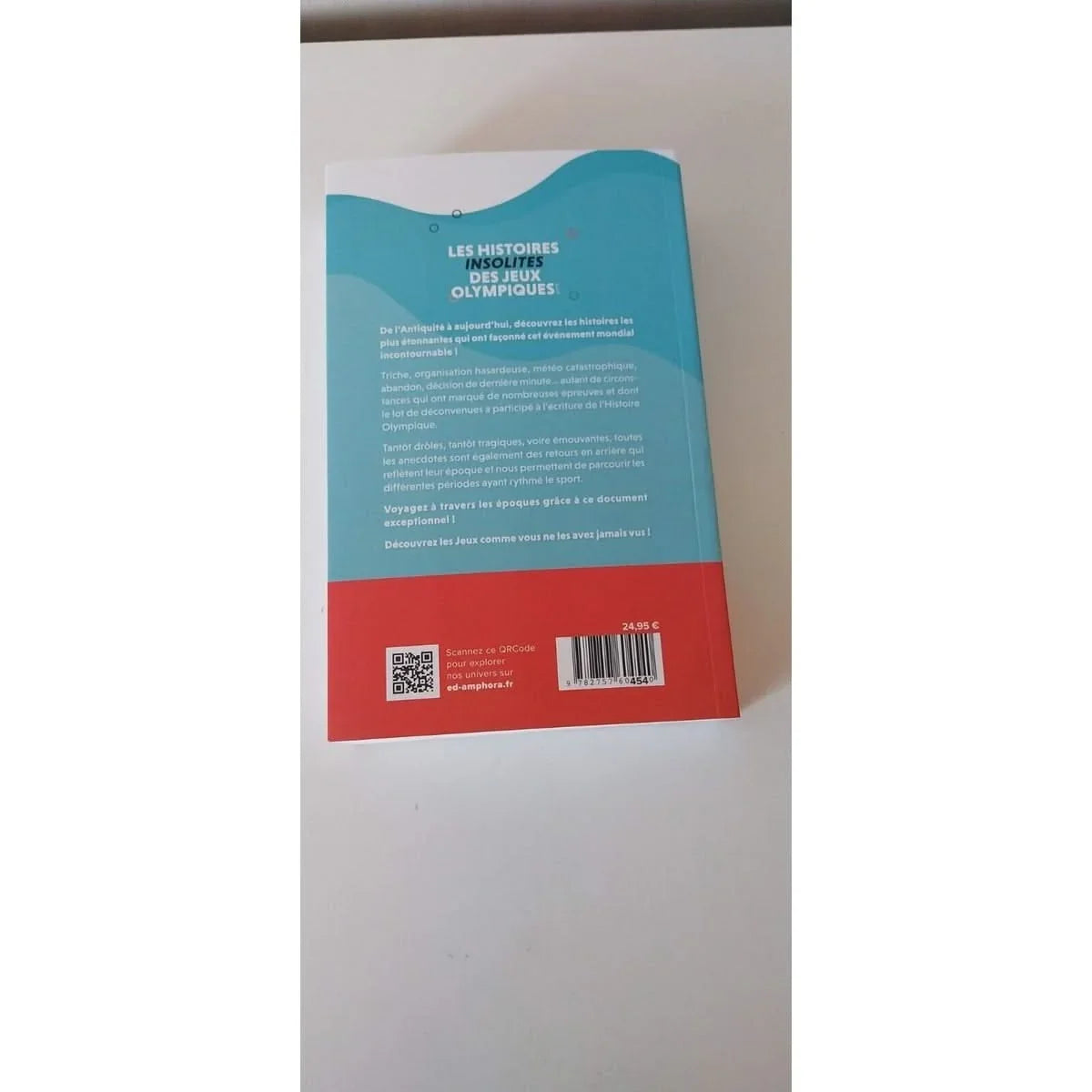 Les Histoires Insolites Des Jeux Olympiques D'été - De L'antiquité Aux Jeux...