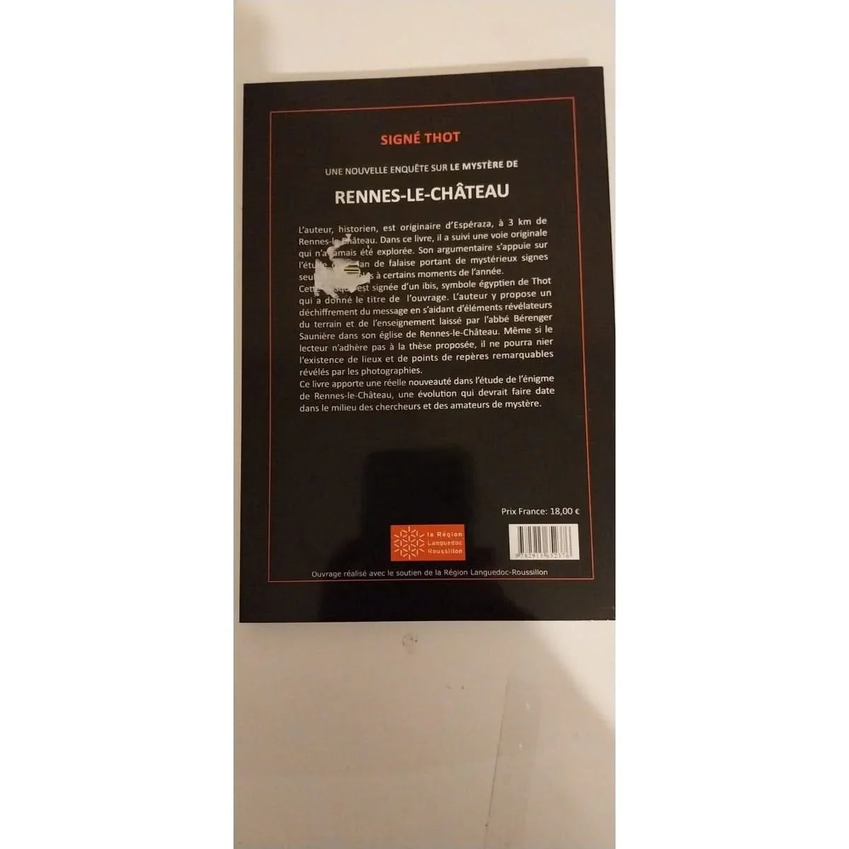 Signé Thot - Une Nouvelle Enquête Sur Le Mystère De Rennes-Le-Château