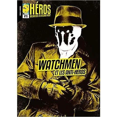 Héros 5 Watchmen et les anti-héros