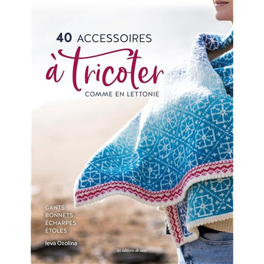 Couverture 40 accessoires à tricoter comme en Lettonie Ieva Ozolina tricot folklorique Éditions de Saxe