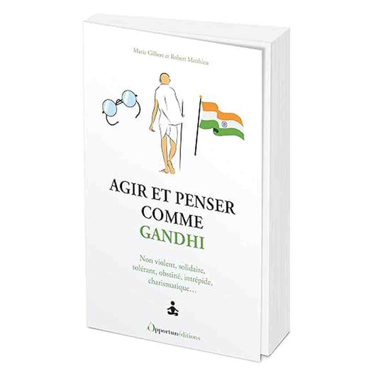 couverture du livre Agir et penser comme Gandhi: