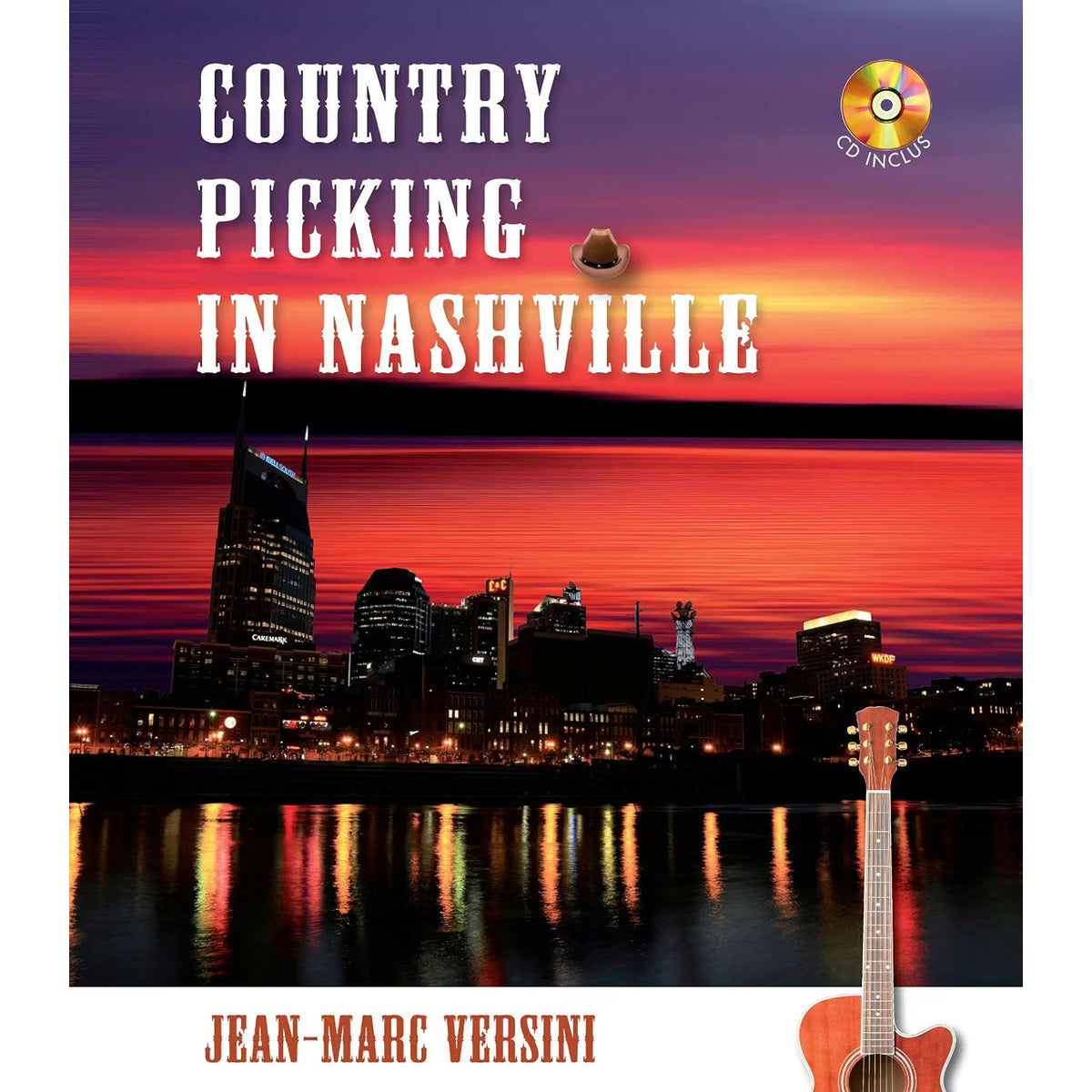 Country Picking in Nashville- Méthode de guitare finger picking - 10 morceaux + exercices (CD inclus)