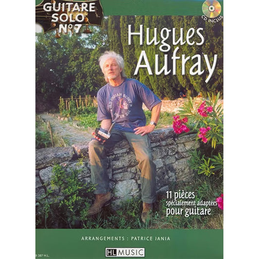 Guitare Solo 7 Hugues Aufray 11 pièces pour guitare Patrice Jania Henry Lemoine CD