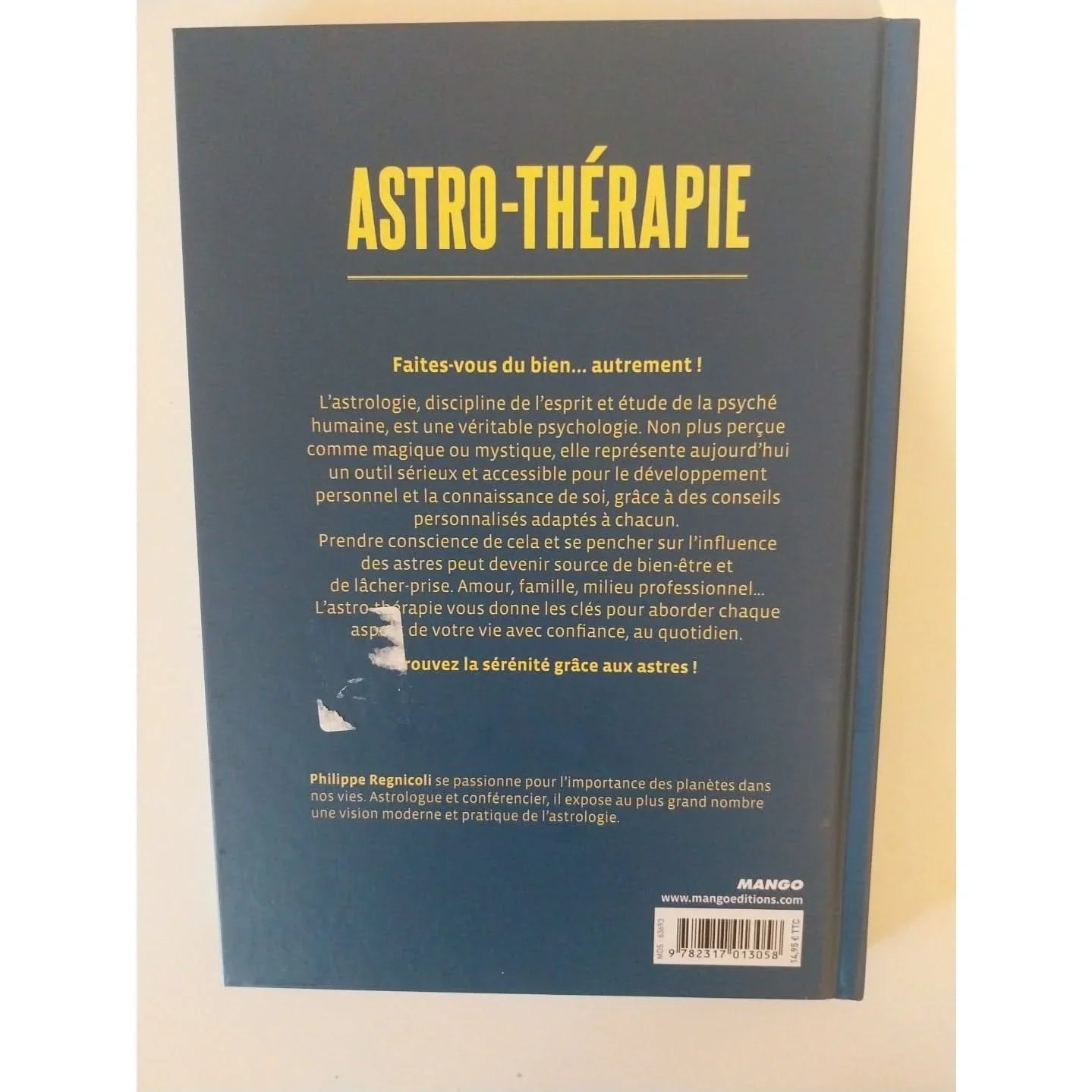 Astro-thérapie: Découvrez comment mieux vivre et avancer dans la vie grâce à votre thème astral