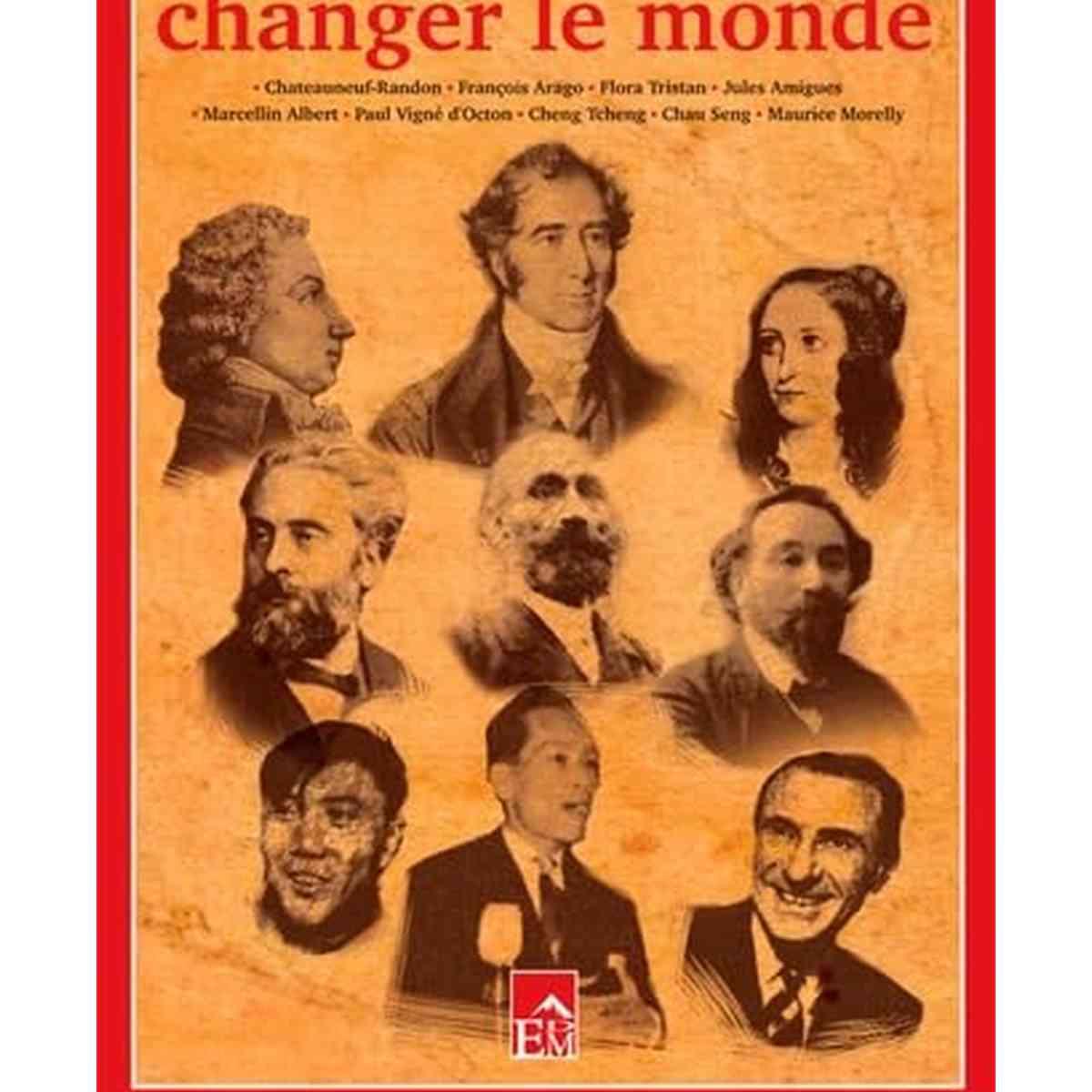 Ils voulaient changer le Monde livre de jean sagnes