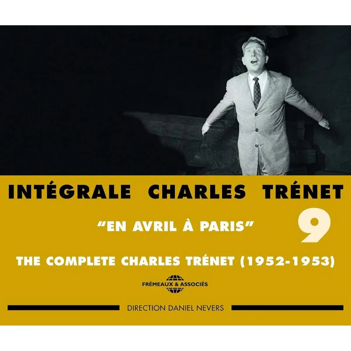 Intégrale Charles Trenet volume 9 En avril à Paris 1952 1953