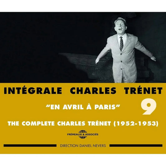 Intégrale Charles Trenet volume 9 En avril à Paris 1952 1953