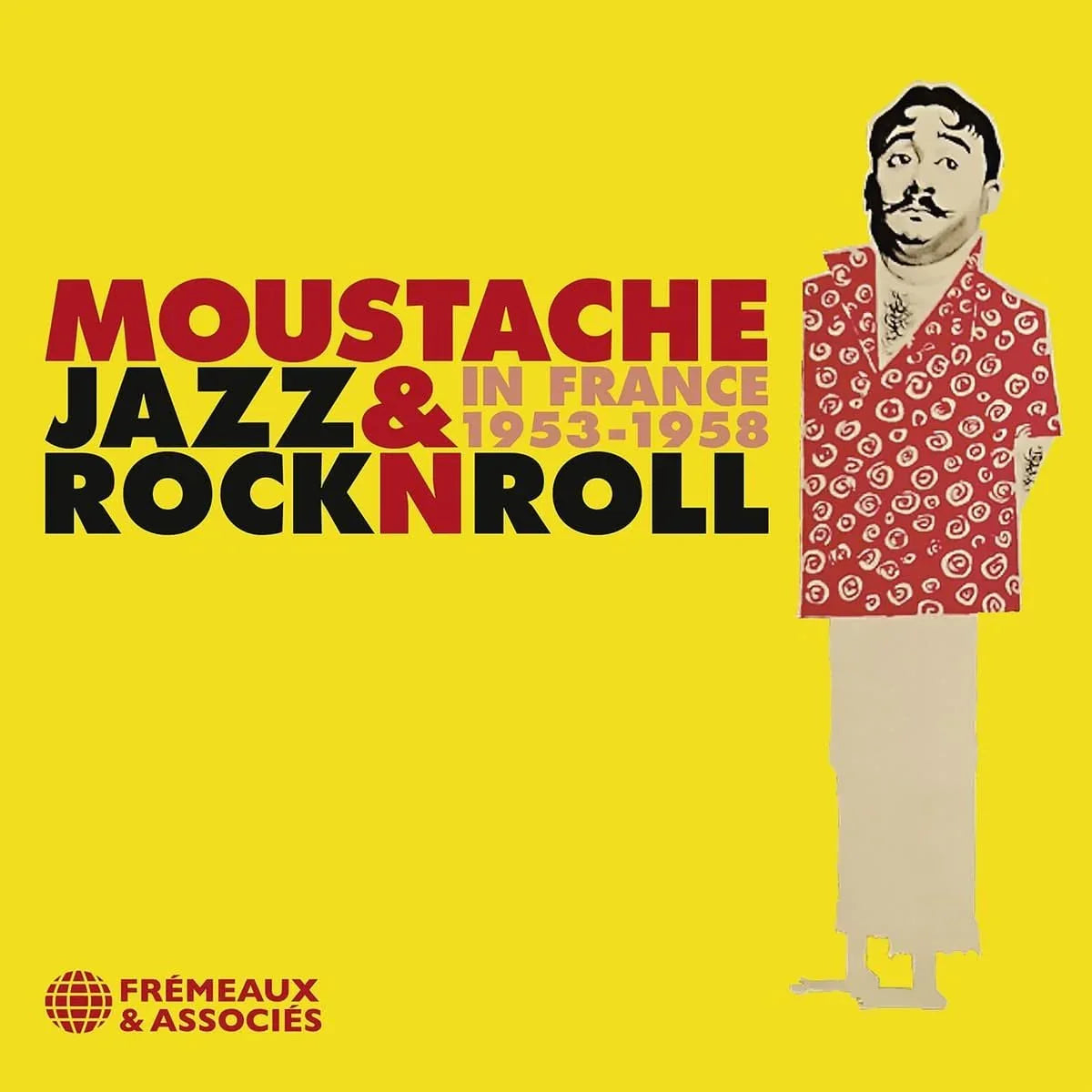 Album 'Jazz And Rock'n Roll In France 1953-1958 Moustache' avec une couverture jaune vif, illustrant Moustache en collage artistique. Disponible en CD et vinyle.