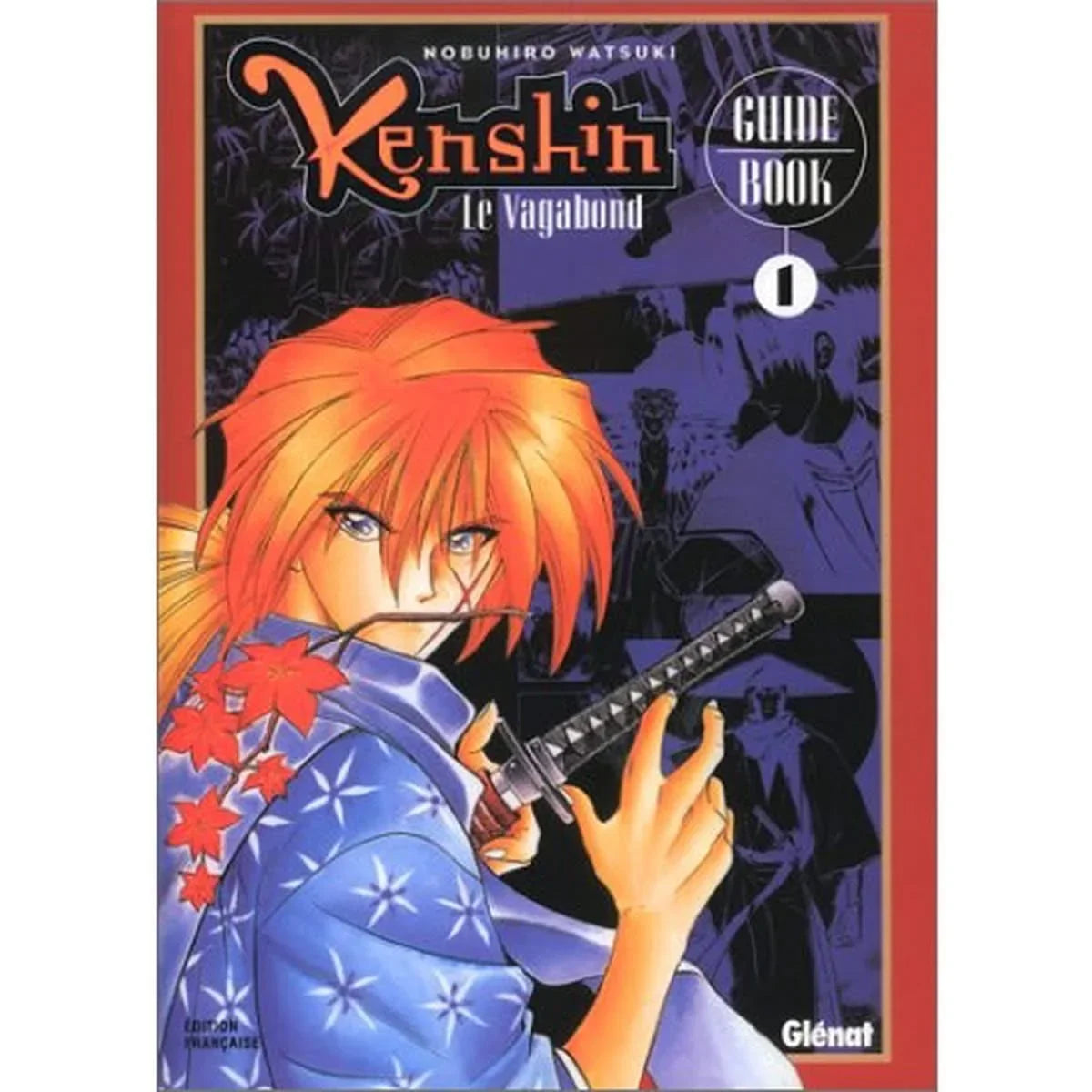 Kenshin le vagabond - Guide Book - Tome 01