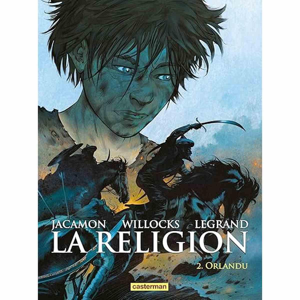 Orlandu Tome 2 - La religion - Tim Willocks CASTERMAN