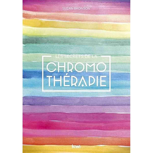 Les Secrets de la chromothérapie