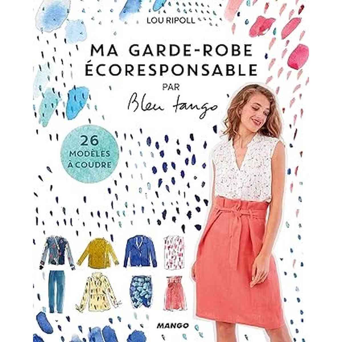 Ma garde-robe écoresponsable . 26 modèles à coudre .Livre de lou ripoll aux Edition Mango. Première de couverture