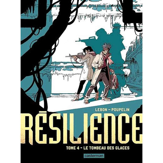 Couverture de la bande dessinée 'Résilience tome 4 Le tombeau des glaces' montrant deux personnages armés dans un paysage glacé et post-apocalyptique.