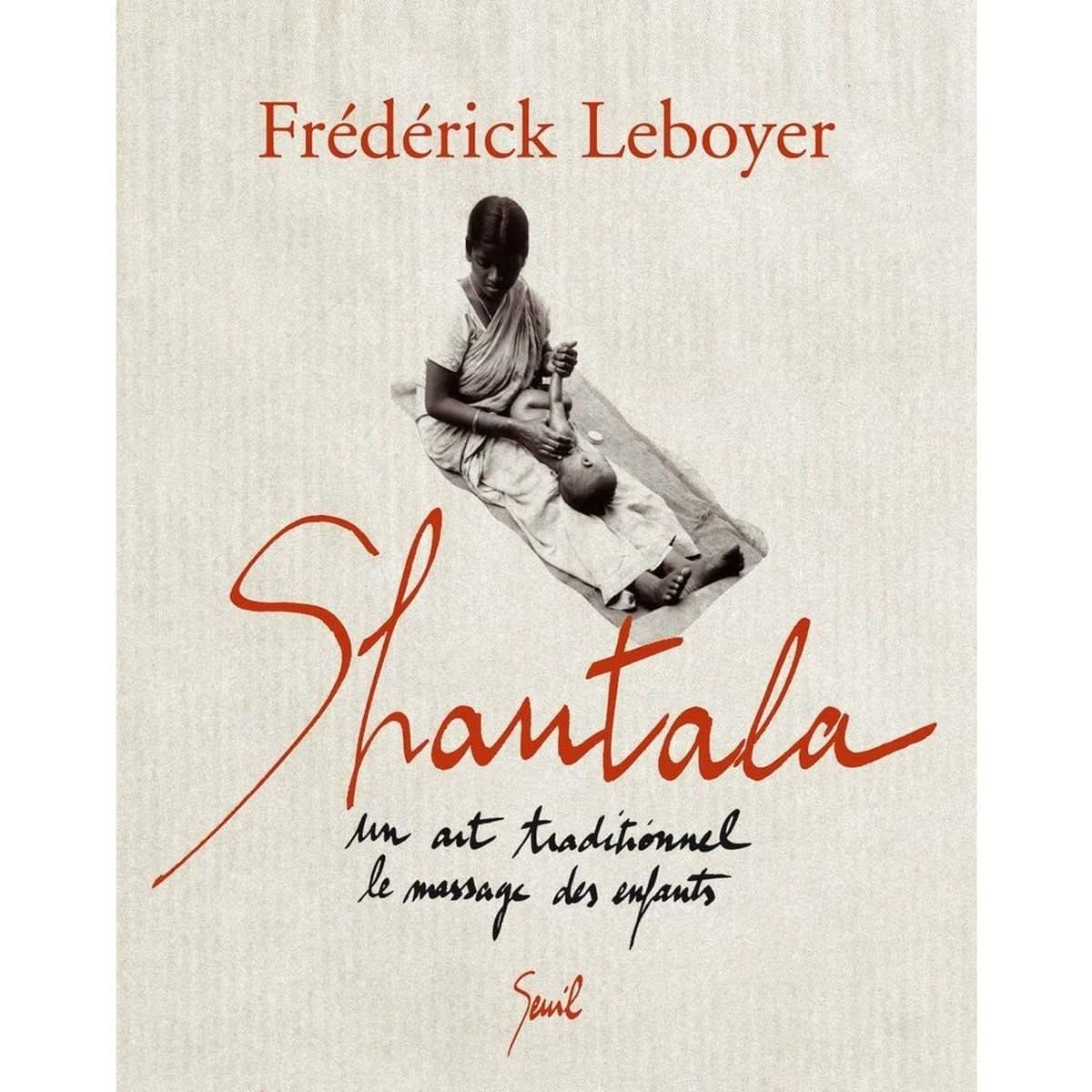 Shantala : Un art traditionnel, le massage des enfants