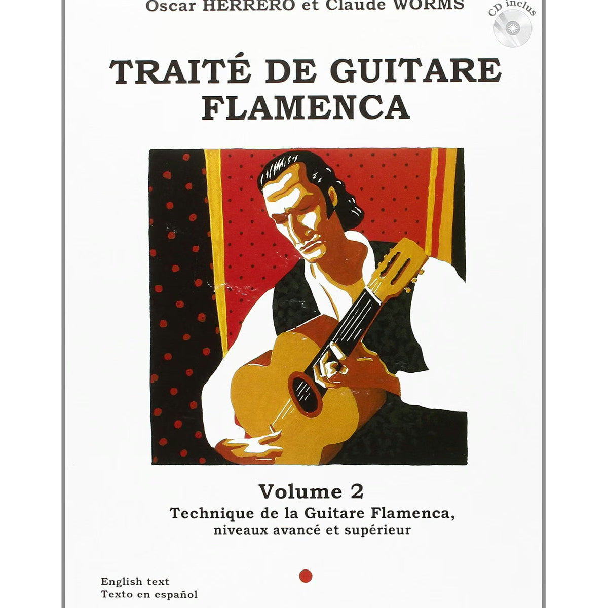 Traité de guitare flamenca volume 2 Oscar Herrero Claude Worms méthode flamenco Combre CD