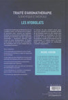 Traité d'aromathérapie scientifique et médicale Tome 2 - Les hydrolats