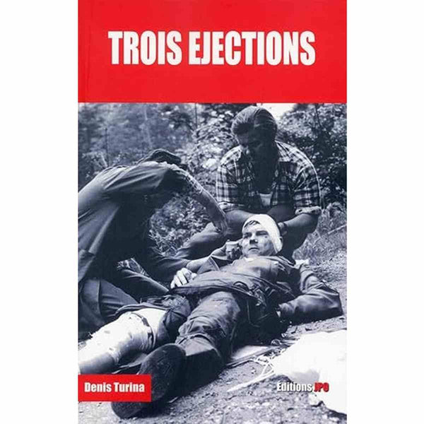 Trois éjections -Denis Turina - Denis Turina - Éditions JPO (Jean-Pierre Otelli)