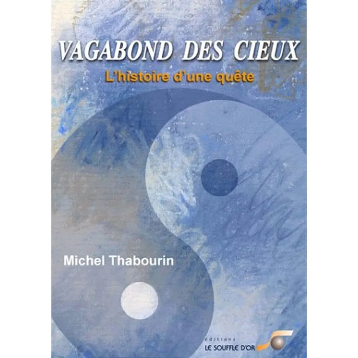 Vagabond des cieux : L'histoire d'une quête