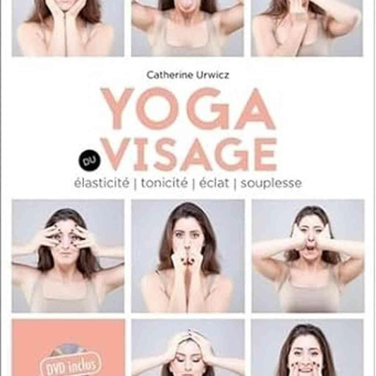 Yoga du visage - Livre + DVD Catherine Urwicz .exercices, double menton
