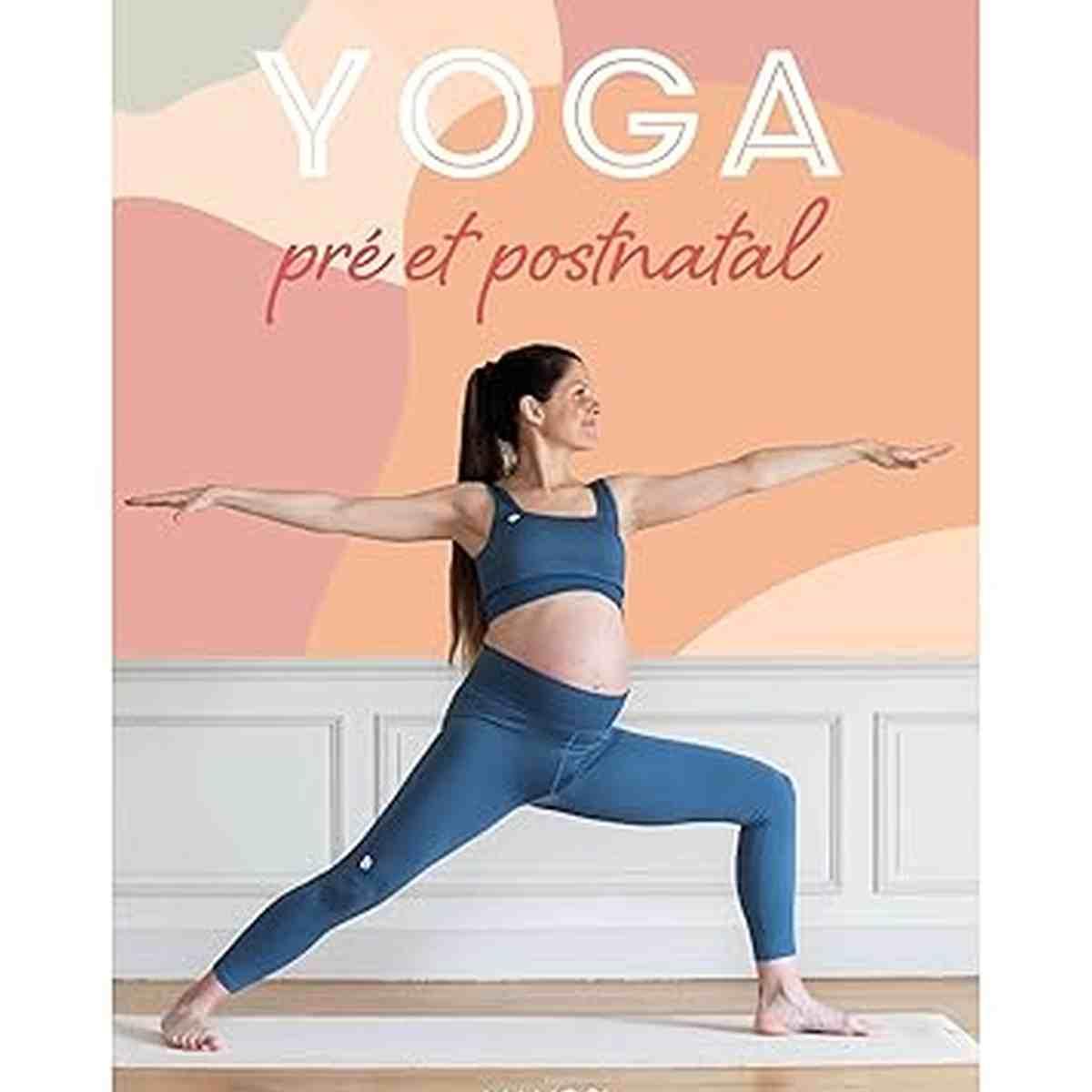 Couverture du livre Yoga pré et postnatal de Tiphaine Cailly, femme enceinte en posture de yoga