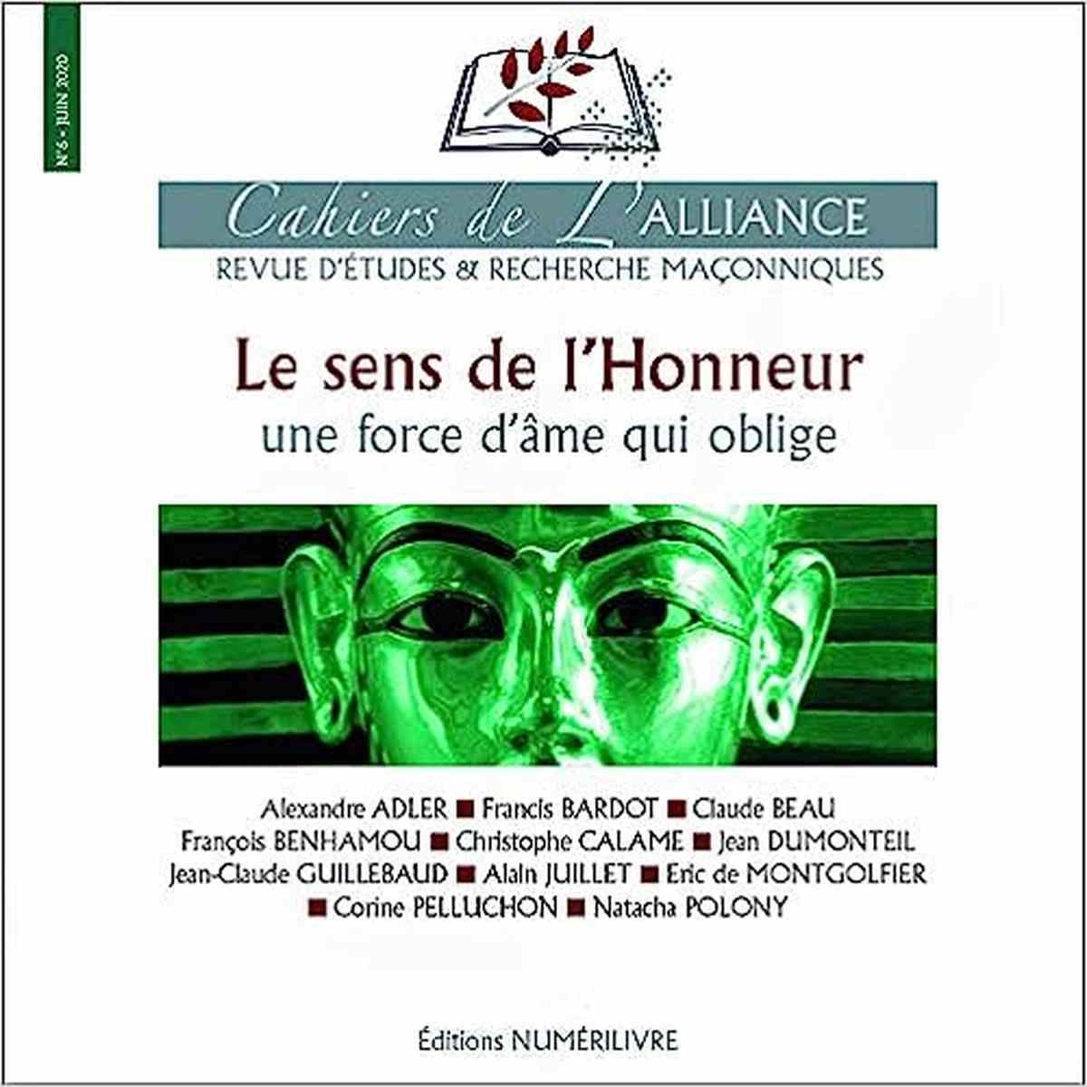 le sens de l honneur une force d ame qui oblige cahiers de l alliance revue maçonnique