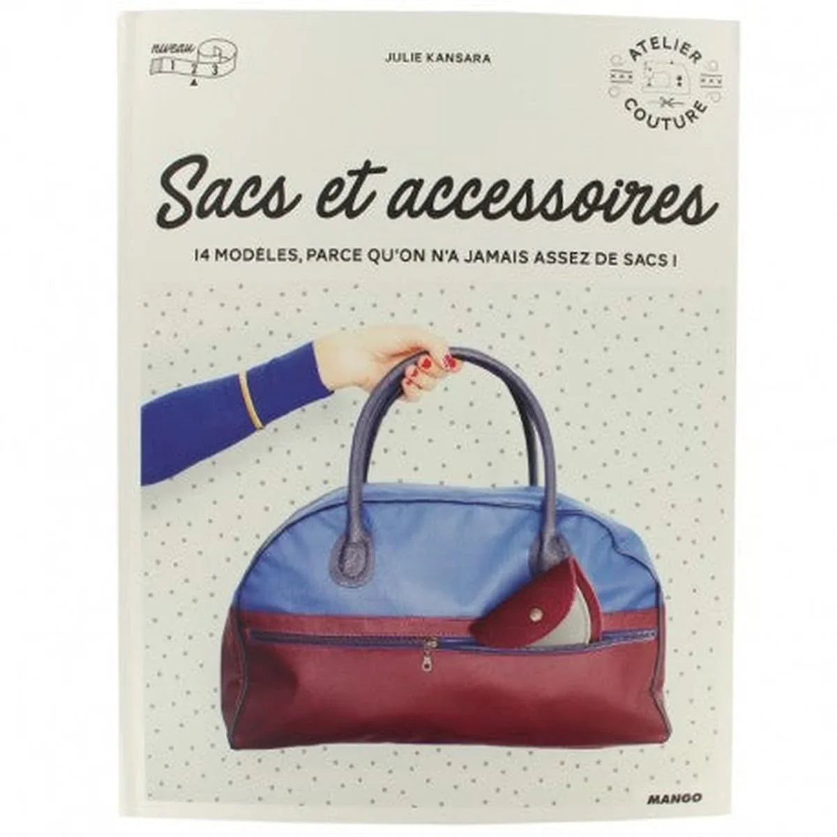 Sacs et accessoires. 14 modèles a confectionner - Livre