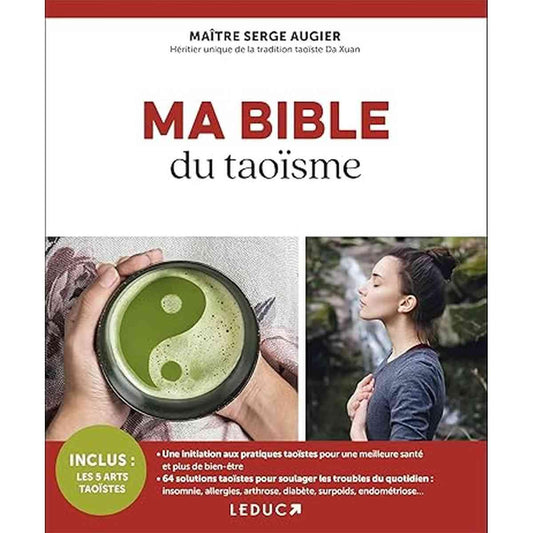 Couverture du livre 'Ma Bible du taoïsme' par Maître Serge Augier, montrant un bol avec un symbole yin-yang et une personne méditant