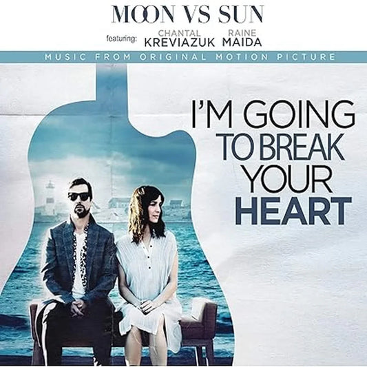 CD 'I'm Going to Break Your Heart' de Moon Vs Sun avec Chantal Kreviazuk et Raine Maida, bande originale du film, pochette artistique avec guitare.
