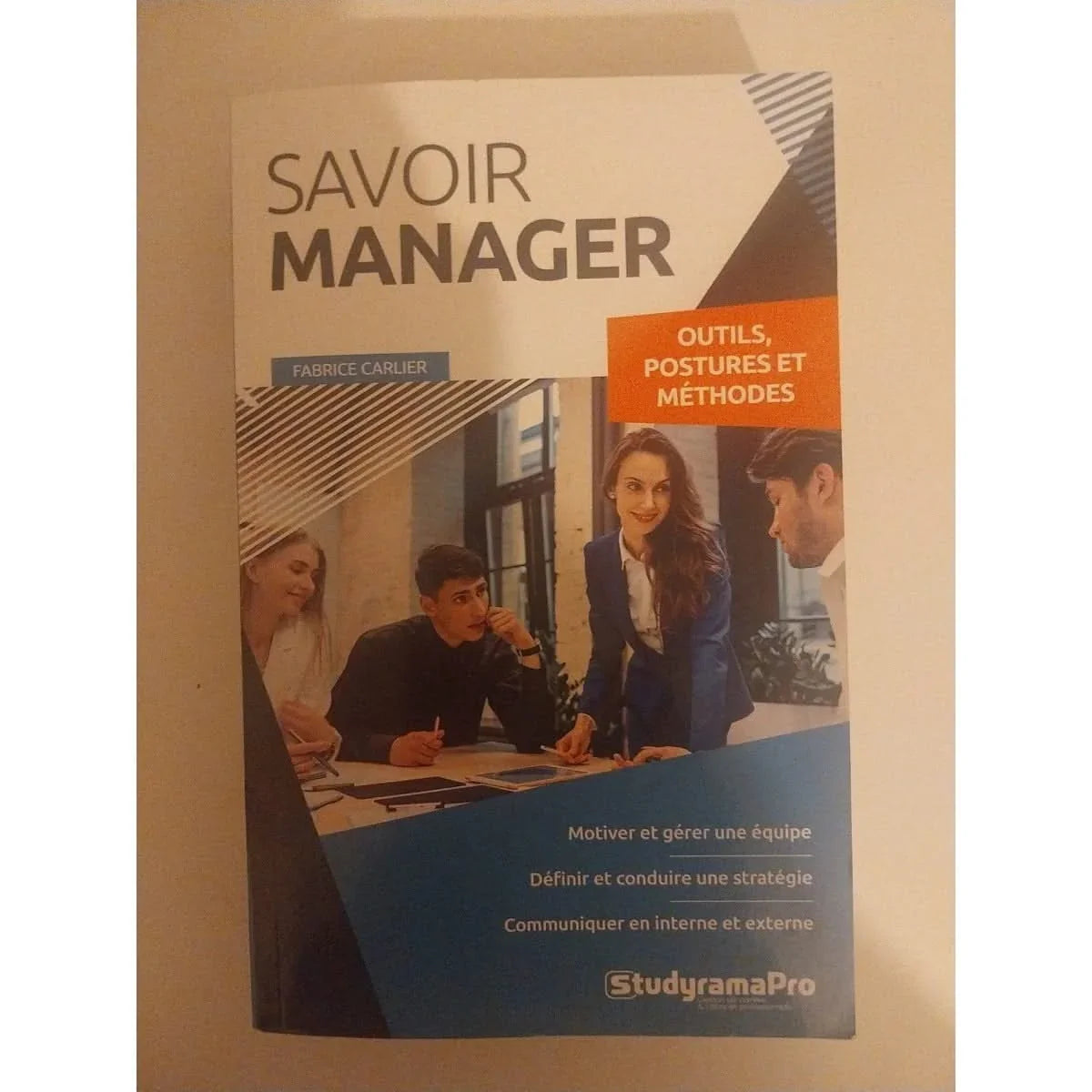 savoir manager outils postures et méthodes livre fabrice carlier