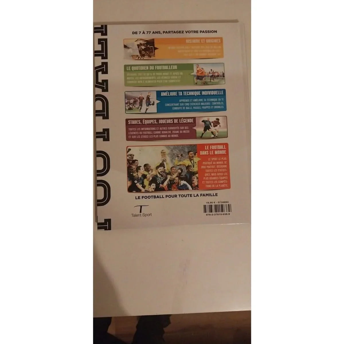 Le grand livre du football. Toi aussi deviens un champion