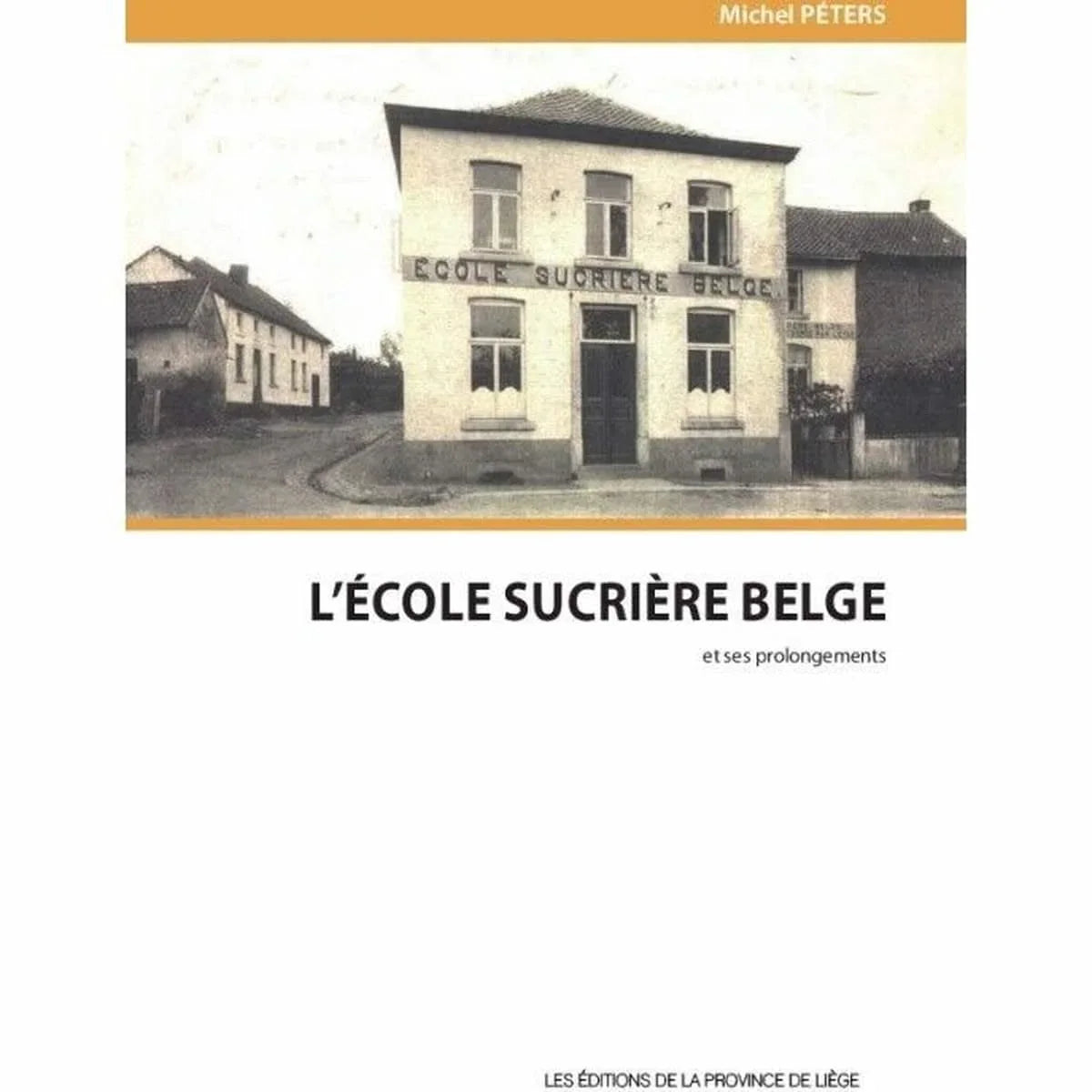 couverture du livre L école sucrière belge et ses prolongements