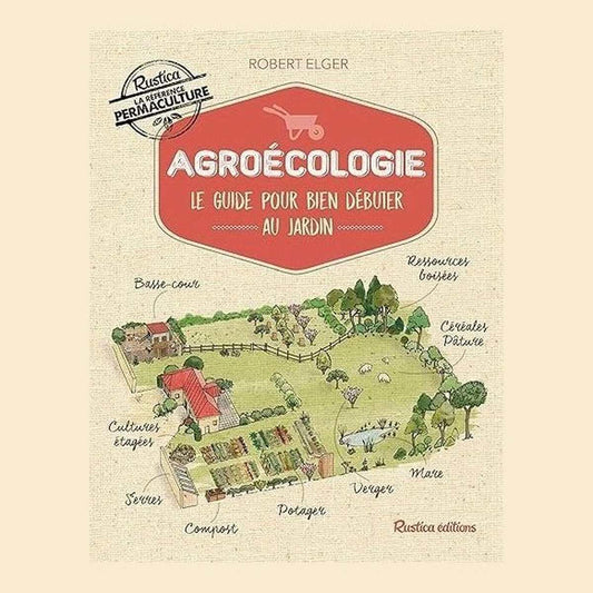 Agroécologie: Le guide pour bien débuter au jardin