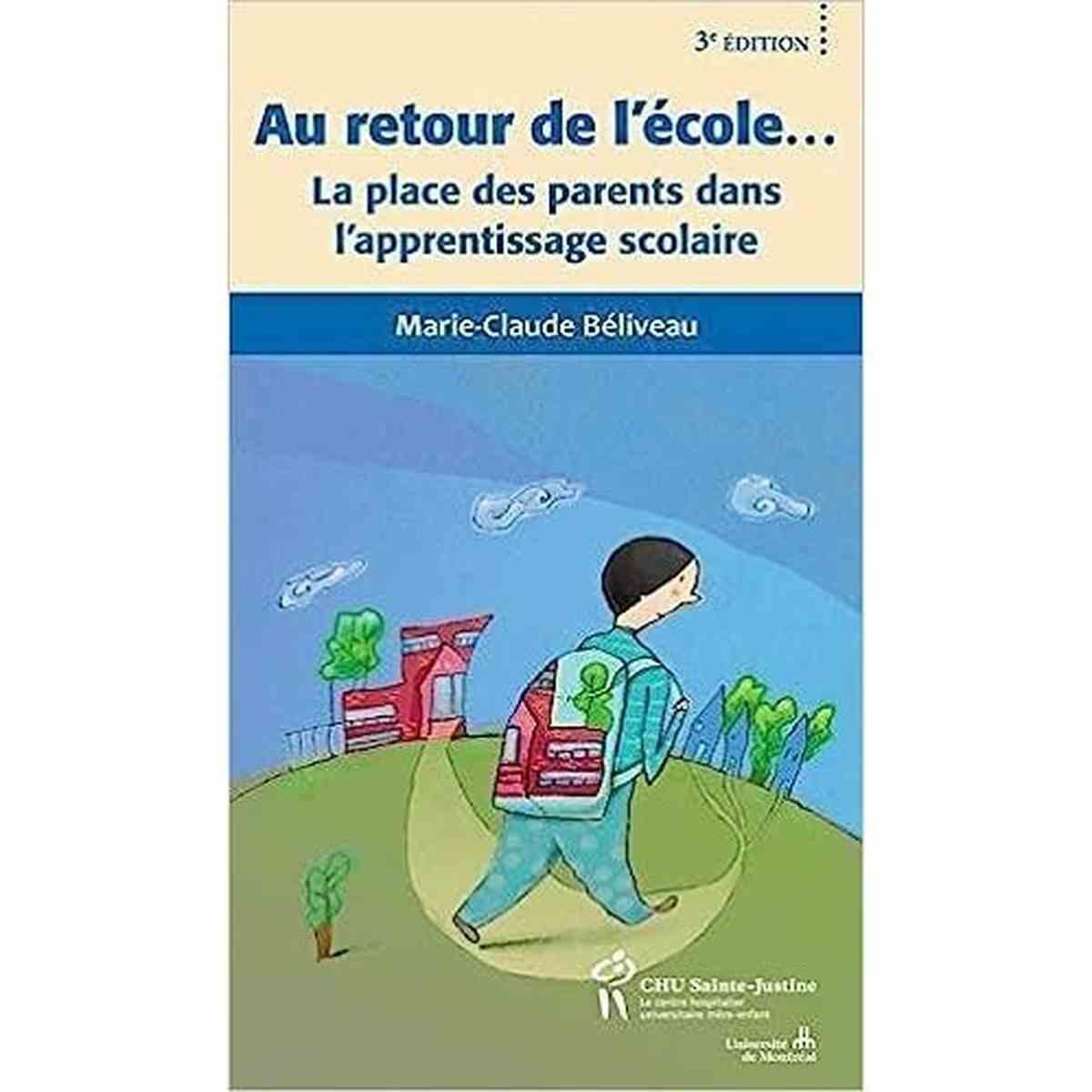 Au retour de l'école... : La place des parents dans l'apprentissage scolaire- Livre