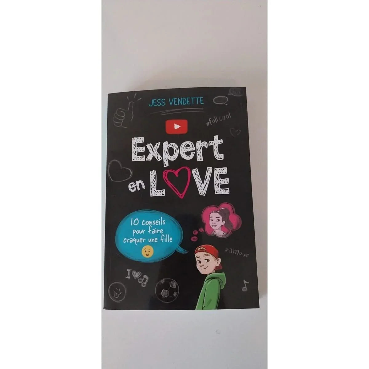 Expert en love. 10 conseils pour faire craquer une fille -Livre - Jess Vendette auteur