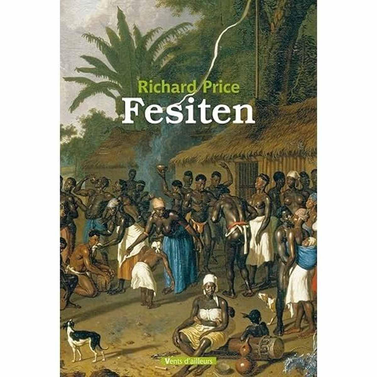 Fesiten : Edition en Saramaccan -Richard Price
