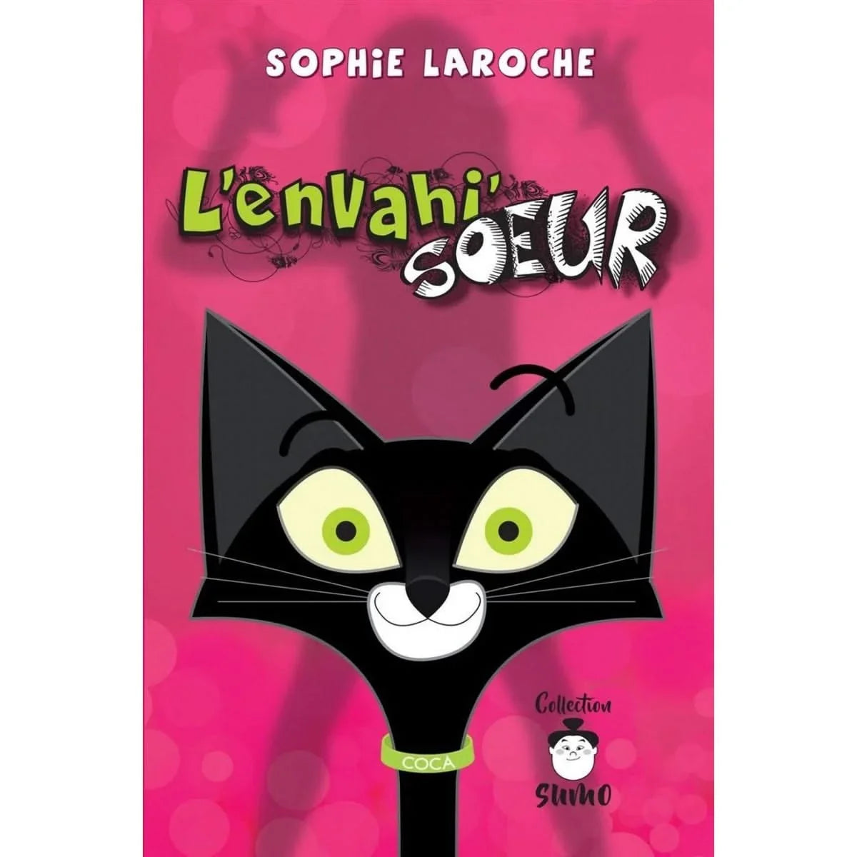 L'envahi'soeur -Sophie Laroche