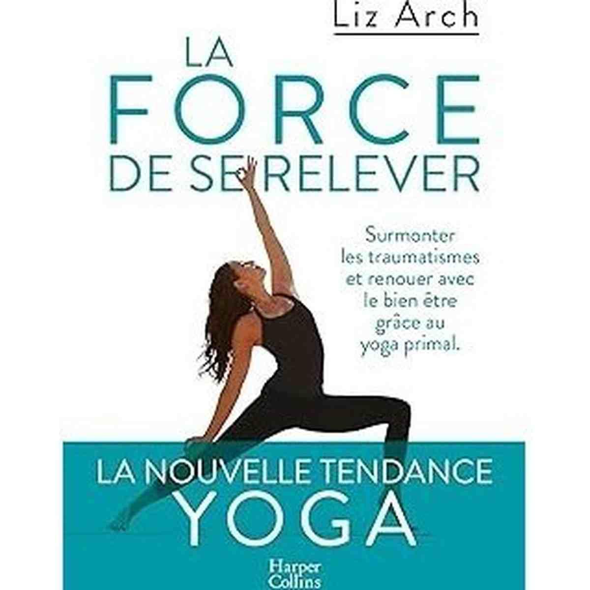 La force de se relever: La nouvelle tendance YOGA